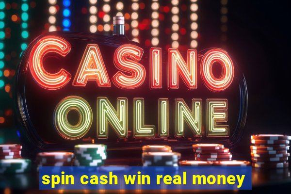 spin cash win real money